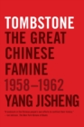 Image for Tombstone : The Great Chinese Famine, 1958-1962