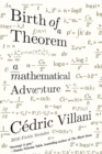 Image for Birth of a theorem  : a mathematical adventure