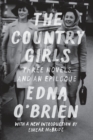 Image for The Country Girls: Three Novels and an Epilogue : (The Country Girl; The Lonely Girl; Girls in Their Married Bliss; Epilogue)