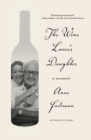 Image for The Wine Lover&#39;s Daughter : A Memoir