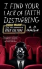 Image for I Find Your Lack of Faith Disturbing