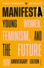 Image for Manifesta (20th Anniversary Edition, Revised and Updated with a New Preface) : Young Women, Feminism, and the Future