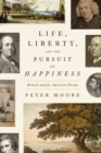Image for Life, Liberty, and the Pursuit of Happiness