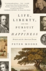 Image for Life, Liberty, and the Pursuit of Happiness: Britain and the American Dream