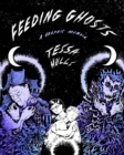 Image for Feeding ghosts  : a graphic memoir