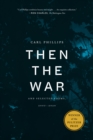 Image for Then the War : And Selected Poems, 2007-2020
