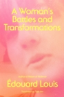 Image for A Woman&#39;s Battles and Transformations