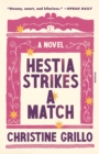 Image for Hestia Strikes a Match: A Novel