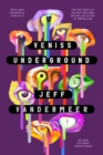 Image for Veniss Underground : A Novel