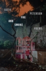 Image for Fog and Smoke : Poems