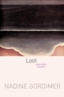 Image for Loot: And Other Stories