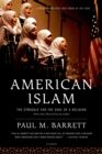 Image for American Islam: the struggle for the soul of a religion