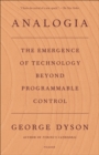 Image for Analogia: The Emergence of Technology Beyond Programmable Control