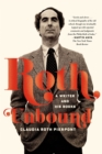 Image for Roth Unbound: a writer and his books