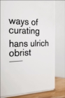 Image for Ways of curating