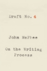 Image for Draft no. 4: on the writing process