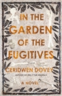 Image for In the Garden of the Fugitives: A Novel