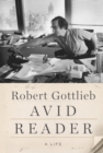 Image for Avid reader: a life