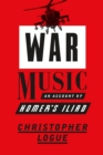 Image for War Music: An Account of Homer&#39;s Iliad