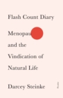 Image for Flash Count Diary: Menopause and the Vindication of Natural Life