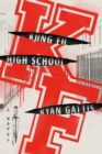 Image for Kung Fu High School: A Novel