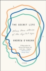 Image for The secret life: three true stories of the digital age