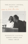 Image for Dolphin Letters, 1970-1979: Elizabeth Hardwick, Robert Lowell, and Their Circle