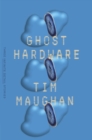 Image for Ghost Hardware: Three Infinite Detail Stories