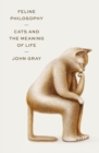 Image for Feline Philosophy: Cats and the Meaning of Life