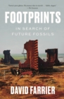 Image for Footprints: In Search of Future Fossils