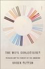 Image for Weil Conjectures: On Math and the Pursuit of the Unknown