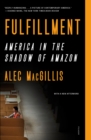 Image for Fulfillment: Winning and Losing in One-Click America