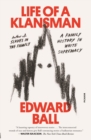 Image for Life of a Klansman: A Family History in White Supremacy