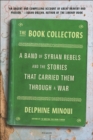 Image for Book Collectors: A Band of Syrian Rebels and the Stories That Carried Them Through a War