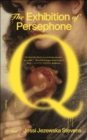 Image for Exhibition of Persephone Q: A Novel