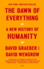 Image for The Dawn of Everything: A New History of Humanity