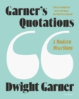 Image for Garner&#39;s Quotations: A Modern Miscellany
