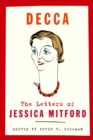 Image for Decca : The Letters of Jessica Mitford