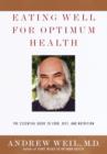 Image for Eating well for optimum health: a essential guide to food, diet, and nutrition