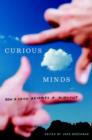 Image for Curious minds: how a child becomes a scientist