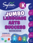 Image for Kindergarten Jumbo Language Arts Success Workbook : 3 Books in 1 --Alphabet Activities; Reading Readiness; Beginning Word Games; Activities, Exercises, and Tips to Help Catch Up, Keep Up, and Get Ahea