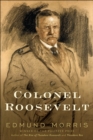 Image for Colonel Roosevelt