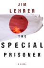 Image for The special prisoner: a novel