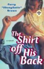 Image for Shirt off His Back: A Novel