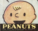 Image for Peanuts  : the art of Charles M. Schulz