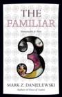 Image for The Familiar, Volume 3