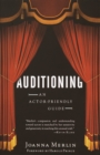 Image for Auditioning  : an actor-friendly guide