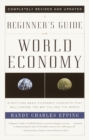 Image for A Beginner&#39;s Guide to the World Economy