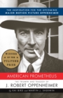 Image for American Prometheus : Triumph and Tragedy of Robert Oppenheimer