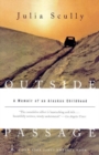 Image for Outside passage  : a memoir of an Alaskan childhood